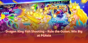 Dragon King Fish Shooting